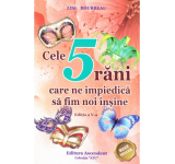 Cele 5 rani care ne impiedica sa fim noi insine - Lise Bourbeau