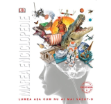 Marea enciclopedie a elevului. Lumea asa cum nu ai mai vazut-o
