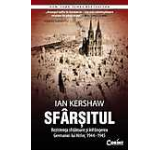 Sfarsitul. Rezistenta sfidatoare si infrangerea Germaniei lui Hitler 1944-1945