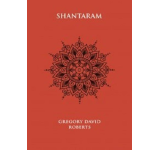 Gregory David Roberts - Shantaram