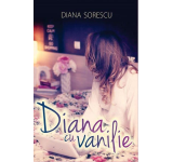 Diana cu vanilie - Diana Sorescu