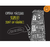 eBook - Super! Sunt un gandac! Pentru copii zglobii si oameni mari strengari