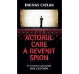 Actorul care a devenit spion