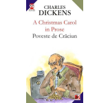 Dickens Charles - A Christmas Carol In Prose / Poveste De Craciun