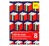 Romana Clasa 8 - 100 de teste pentru Evaluarea nationala 2018 - Emilia Borza, Loredana Carcea