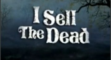 I Sell the Dead
